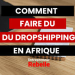 comment faire du dropshipping en afrique