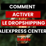 comment activer le dropshipping aliexpress center