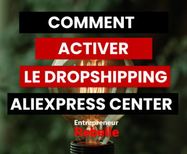 comment activer le dropshipping aliexpress center