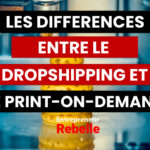Dropshipping vs Print On Demand; différences entre dropshipping et impression à la demande